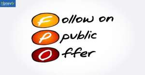 What You Need to Know About Follow-on Public Offering (FPO)