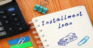 Installment Loan – What it is & its Features