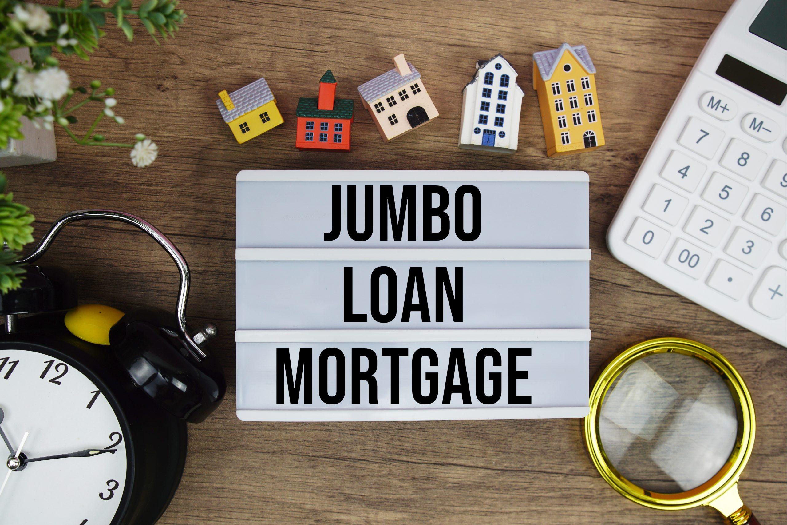 Jumbo mortgage loan – Eligibility, limits, rates & benefits explained