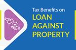 Tax Benefits on Loan Against Property